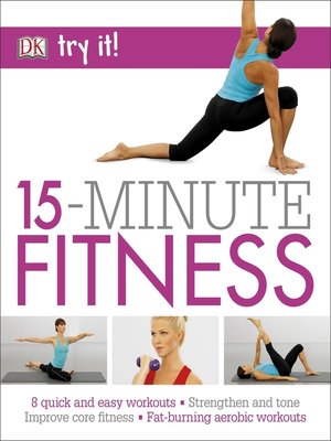 cover image of 15 Minute Fitness, 100 Quick and Easy Exercises